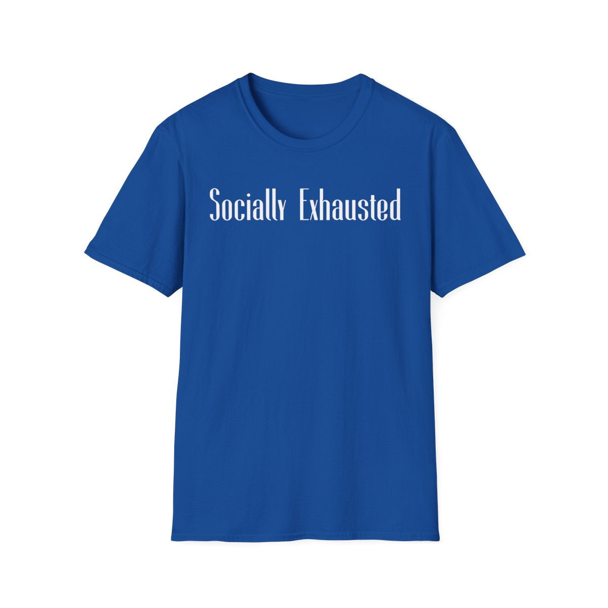 SOCIALLY EXHAUSTED