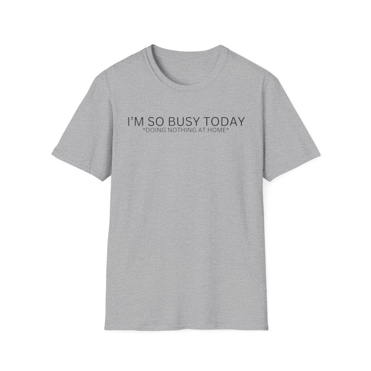 I'M SO BUSY TODAY