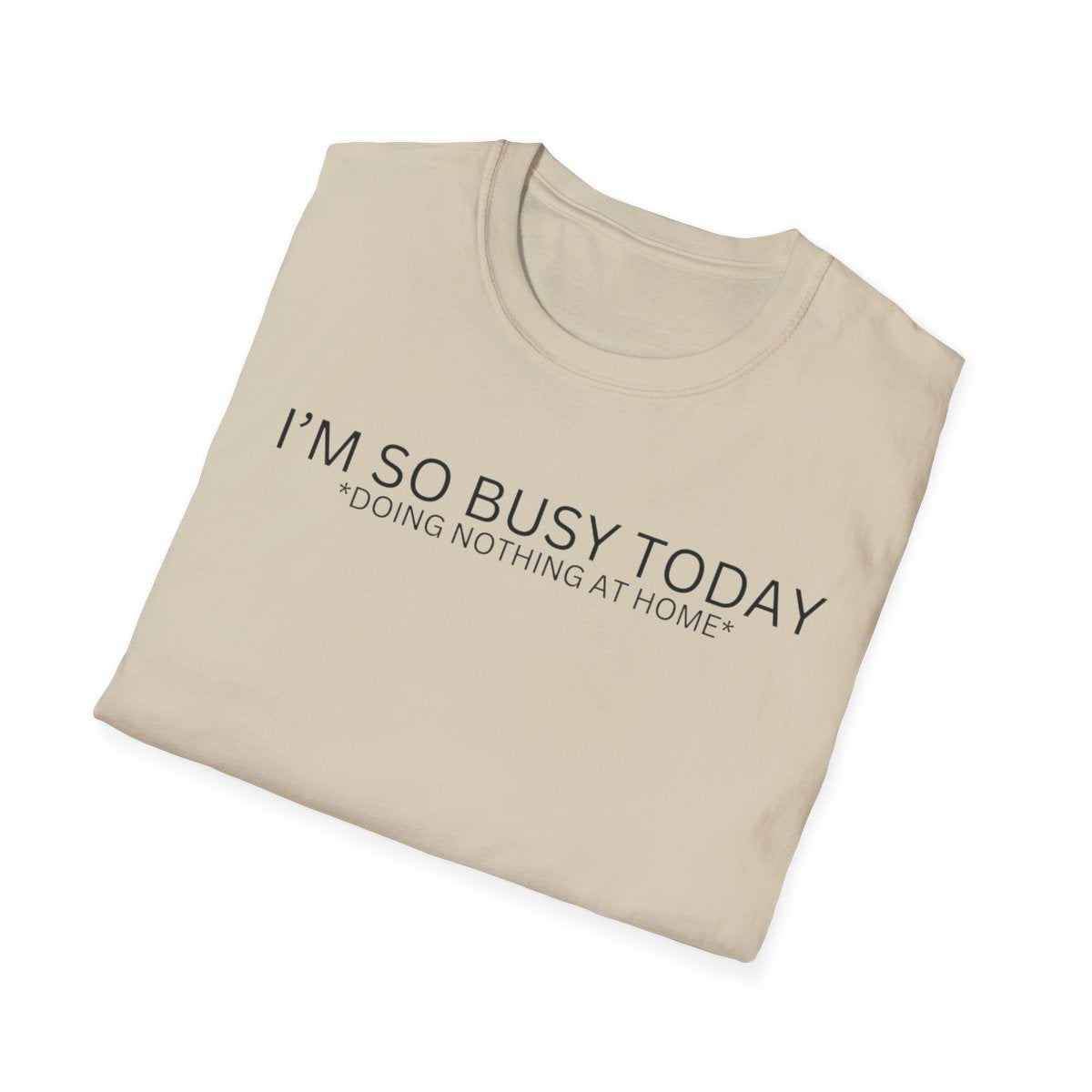 I'M SO BUSY TODAY
