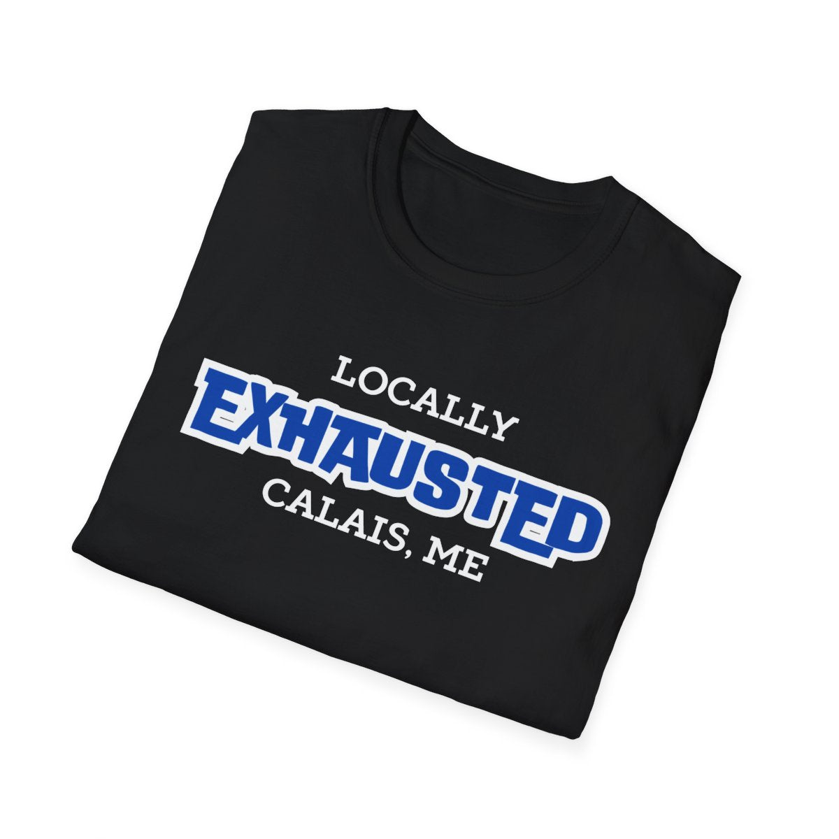 LOCALLY EXHAUSTED