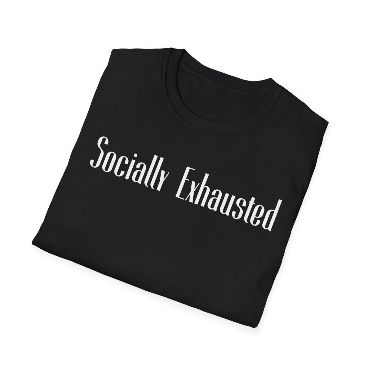 SOCIALLY EXHAUSTED