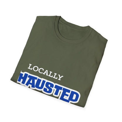 LOCALLY EXHAUSTED