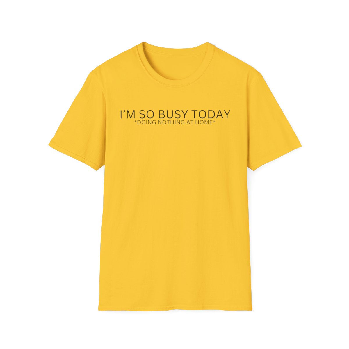 I'M SO BUSY TODAY